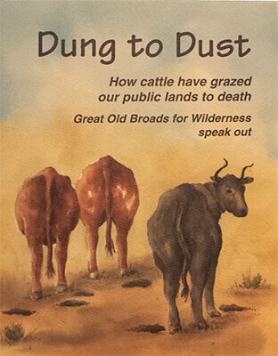 Dung to Dust: How Cattle Have Grazed Our Public Lands to Death